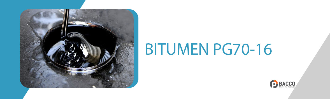 performance grade bitumen PG70-16